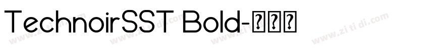 TechnoirSST Bold字体转换